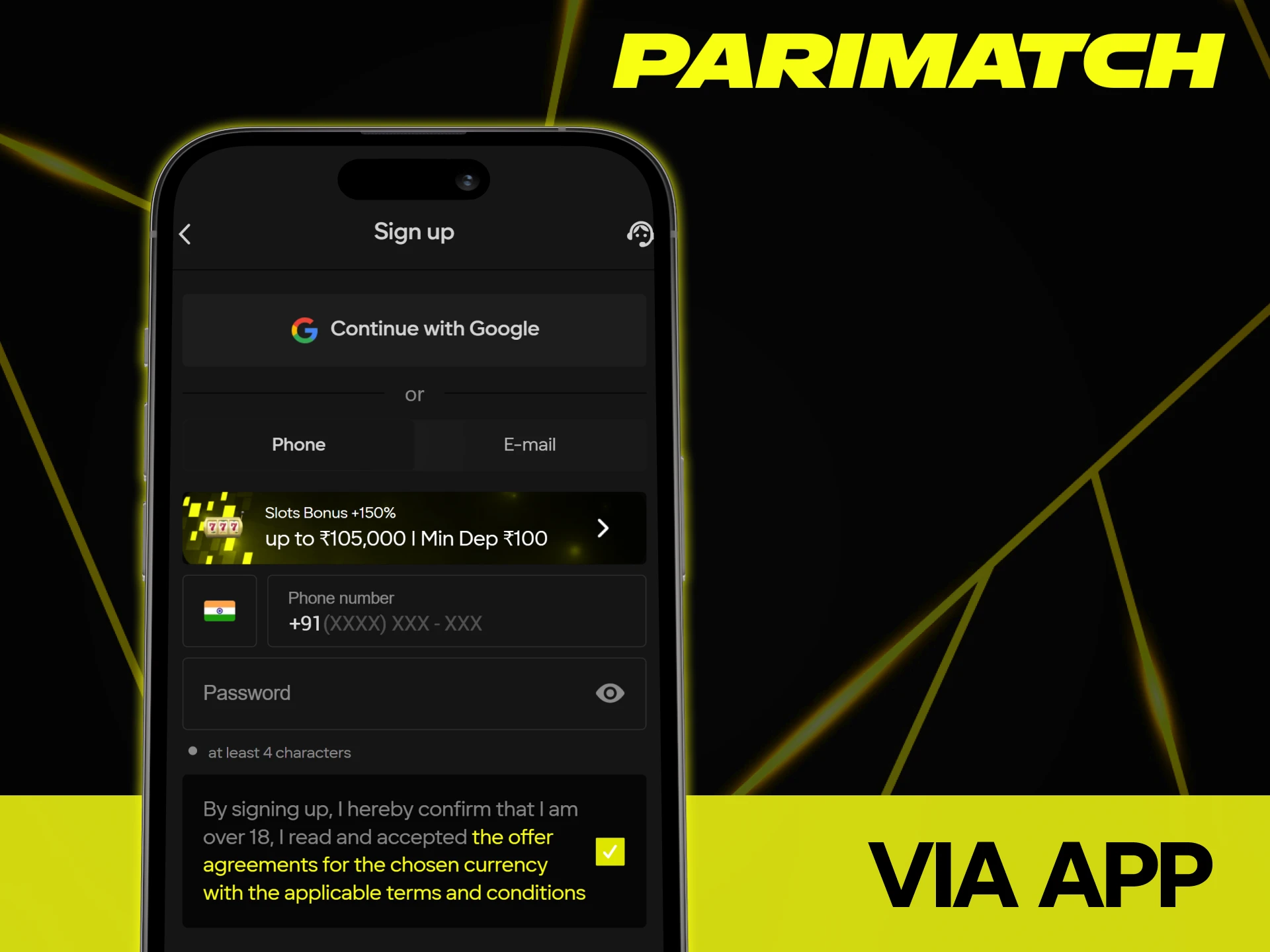 Sign up or login at Parimatch via mobile application.